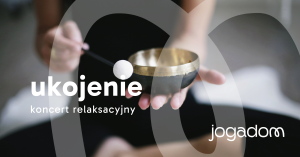 Koncerty relakscyjne – ukojenie